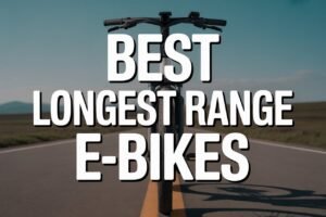 Best Longest Range E-Bike