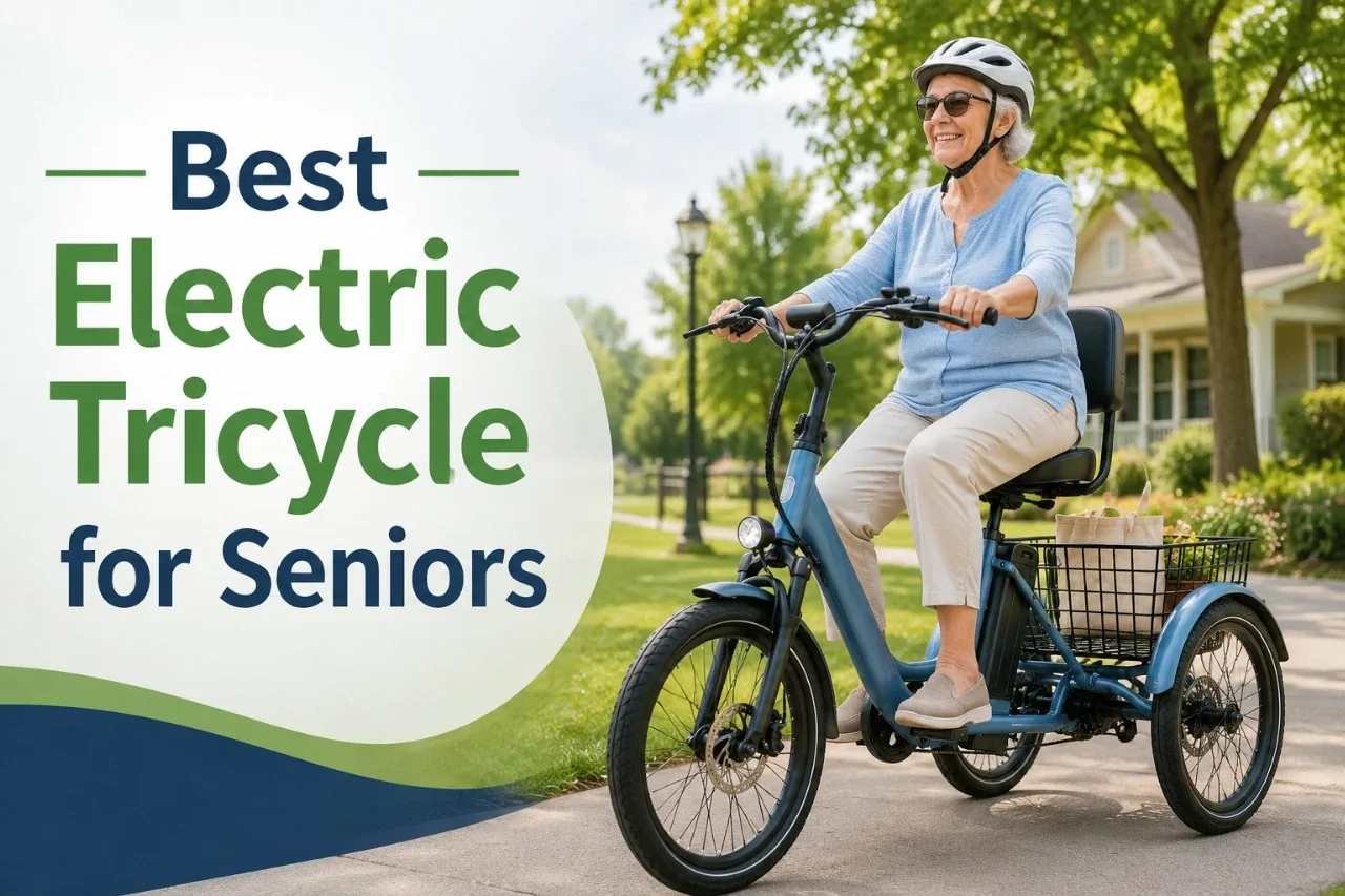 Best Electric Tricycle for Seniors: Stable, Comfortable 3-Wheel E-Trikes Best Electric Tricycle for Seniors: Stable Adult E-Trikes Compared