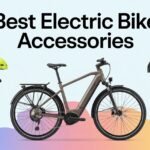 Best Electric Bike Accessories