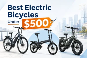 Budget Electric Bicycles Under $500: What to Buy and What to Avoid