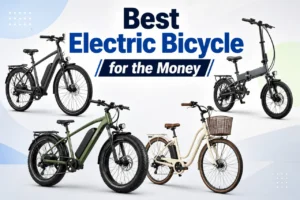 How to Choose the Best Electric Bicycle for the Money Today