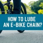 Ebike Chain Care Made Easy: A Step-by-Step Lubing Tutorial