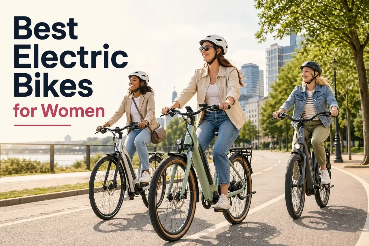 How to Choose the Best Electric Bike for Women Riders