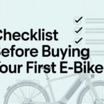 Checklist Before Buying Your First E-Bike