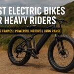 Top E-Bikes for Heavy Riders: Durable, Powerful, and Perfect for Any Terrain