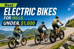 Best Electric Bikes for Hills Under $1,000