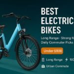 5 Best Electric Bikes Under $800 for Commuting, Hills and Daily Use